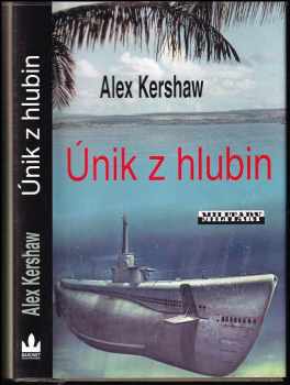 Alex Kershaw: Únik z hlubin