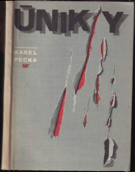 Karel Pecka: Úniky