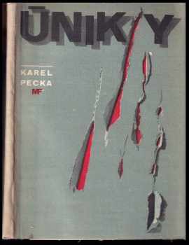 Karel Pecka: Úniky