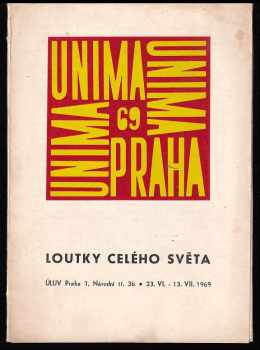 UNIMA 69 - loutky celého světa - ÚLUV Praha 1, Národní tř 36, 23.VI.-13.VII.1969 - katalog výstavy