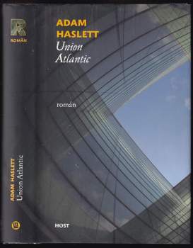 Adam Haslett: Union Atlantic