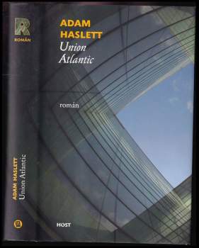 Adam Haslett: Union Atlantic