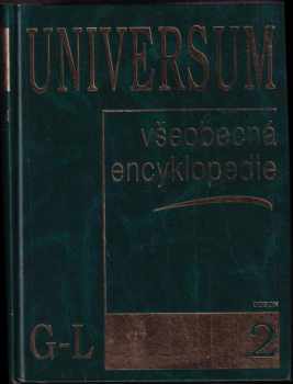 Universum : všeobecná encyklopedie 2, G - L : 2. díl - všeobecná encyklopedie (2002, Odeon) - ID: 510390