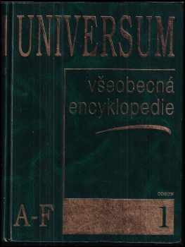 Universum : všeobecná encyklopedie. Díl 1-4, A-Z
