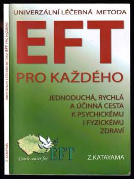 Zdena Katayama: Univerzální léčebná metoda EFT