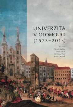 Univerzita v Olomouci (1573-2013)