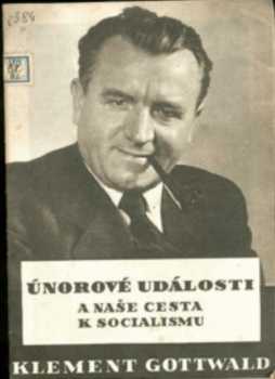 Únorové události a naše cesta k socialismu