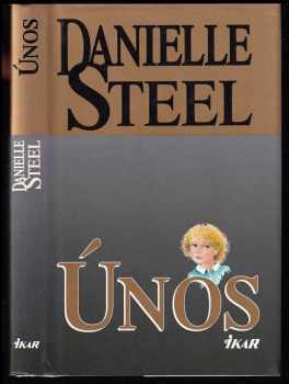 Únos - Danielle Steel (1996, Ikar) - ID: 521821