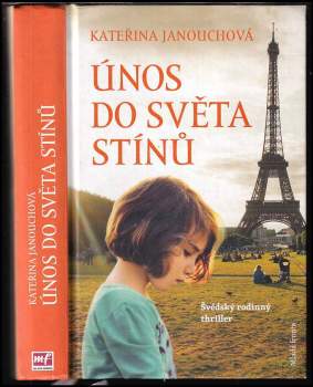 Katerina Janouch: Únos do světa stínů