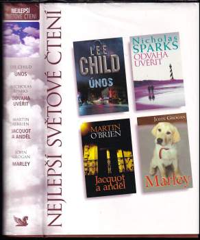 Lee Child: Nejlepší světové čtení : Únos + Odvaha uvěřit + Jacquot a anděl + Marley