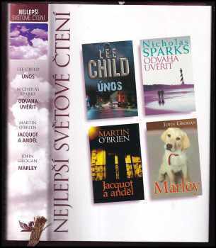 Nicholas Sparks: Nejlepší světové čtení : Únos + Odvaha uvěřit + Jacquot a anděl + Marley
