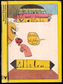 Wojciech Żukrowski: Únos princezny Violínky : Pro čtenáře od 8 let