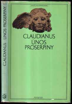 Únos Proserpiny - Claudius Claudianus (1975, Svoboda) - ID: 728949
