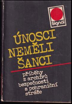 Únosci neměli šanci
