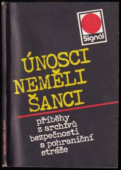 Únosci neměli šanci