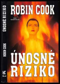 Robin Cook: Únosné riziko