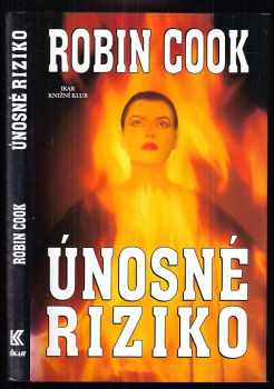 Robin Cook: Únosné riziko