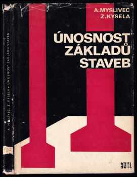 Alois Myslivec: Únosnost základů staveb