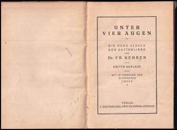 Franz Kehren: Unter vier Augen - Die hohe Schule der Gattenliebe.
