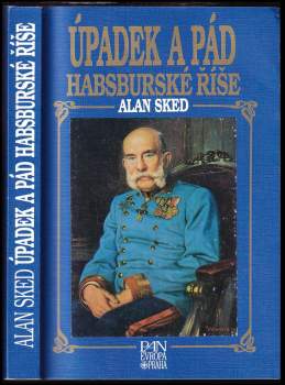 Úpadek a pád habsburské říše