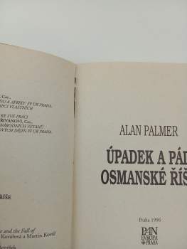 Alan Warwick Palmer: Úpadek a pád Osmanské říše