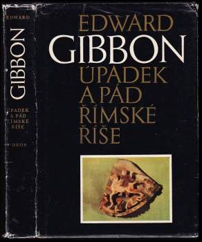 Edward Gibbon: Úpadek a pád římské říše
