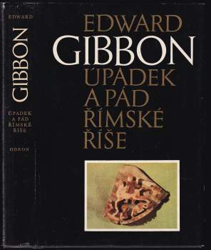 Edward Gibbon: Úpadek a pád římské říše