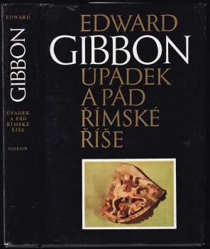 Edward Gibbon: Úpadek a pád římské říše