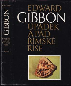 Edward Gibbon: Úpadek a pád římské říše