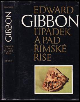 Edward Gibbon: Úpadek a pád římské říše