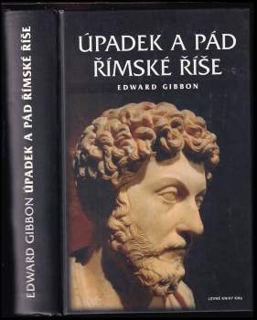 Edward Gibbon: Úpadek a pád římské říše