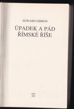 Edward Gibbon: Úpadek a pád římské říše