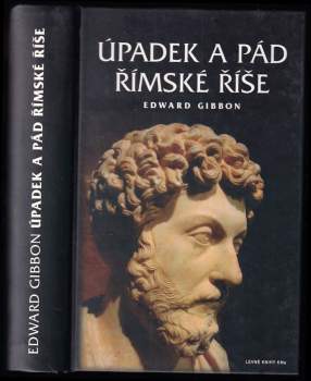 Edward Gibbon: Úpadek a pád římské říše