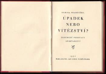 František Hrejsa: Úpadek nebo vítězství?