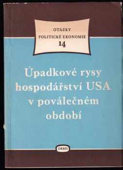 Úpadkové rysy hospodářství USA v poválečném období