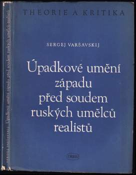 Úpadkové umění západu před soudem ruských umělců realistů