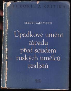 Úpadkové umění západu před soudem ruských umělců realistů