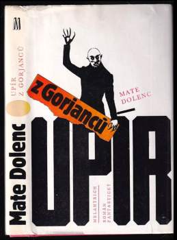 Mate Dolenc: Upír z Gorjanců