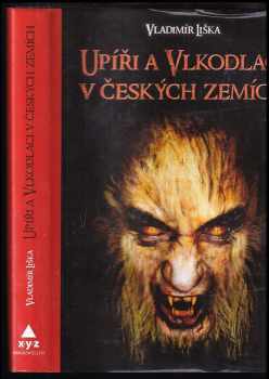 Upíři a vlkodlaci v českých zemích