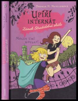 Upíří internát Zámek Strašidelná skála : Molly umí kousat!