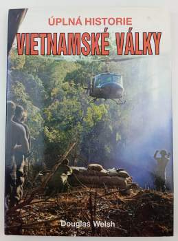 Úplná historie vietnamské války