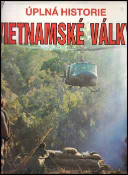 Úplná historie vietnamské války