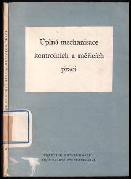 Úplná mechanisace kontrolních a měřících prací