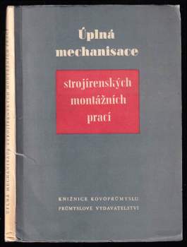 Úplná mechanisace strojírenských montážních prací