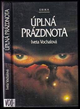 Iveta Vochalová: Úplná prázdnota