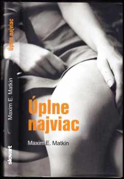 Úplne najviac