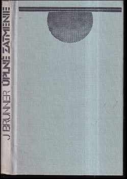 Úplné zatmenie - John Brunner (1983, Pravda) - ID: 416083