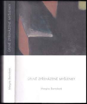 Úplně zpřeházené myšlenky