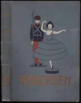 Hans Christian Andersen: Úplný soubor jeho pohádek a povídek. Sv. 4, Ostatek pohádek a povídek