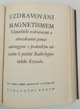 Theron Q Dumont: Úplný systém okkultních nauk, kniha VI., Orientální magie a methody hypnotismu,  telepathie, cvičení síly vůle, magnetického uzdravování, okkultních věd a zázraků starého Orientu s částí specielní a výňatkem z Talmudu